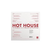 Hot House: The Complete Jazz At Massey Hall Recordings