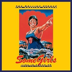 Some Girls: Live In Texas '78