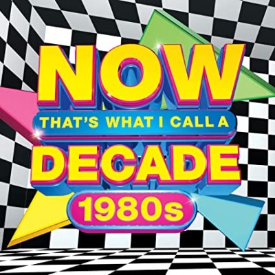 Now That's What I Call A Decade 1980s