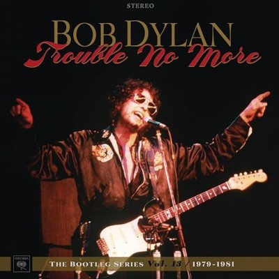 Trouble No More: The Bootleg Series