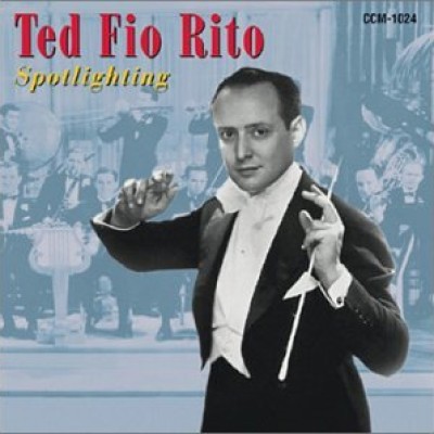 Spotlighting On Ted Fio Rito