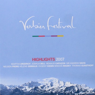 VERBIER FESTIVAL HIGHLIGHTS 2007