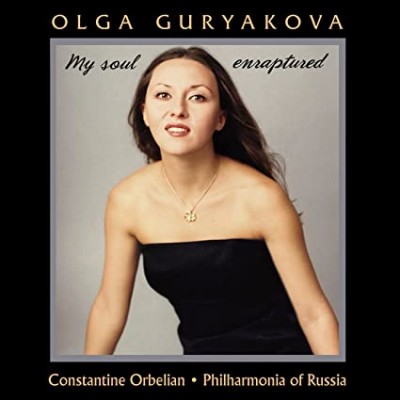 My Soul Enraptured-Constantine Orbelian/Philharmonia Of Russia