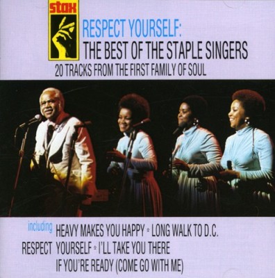 Respect Yourself: The Best Of The Staple Singers