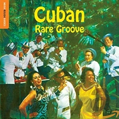 CUBAN RARE GROOVE-Julio Gutierrez&Los Quajiros,Chico Orefiche,Willy Ch