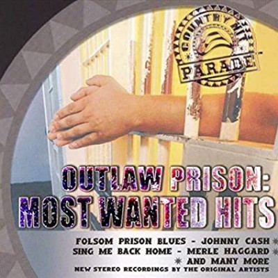 OUTLAW PRISON:MOST WANTED HITS-Johnny Cash,Merle Haggard...
