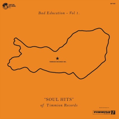 BAD EDUCATION VOL.1-SOUL HITS OF TIMMION RECORDS-Carlton Jumel Smith,J