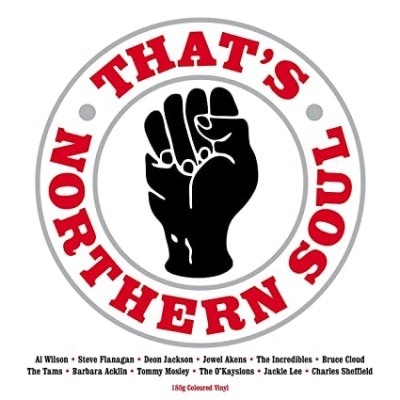 THAT'S NORTHERN SOUL-Al Wilson,Steve Flanagan,Deon Jackson,Jewel Akens