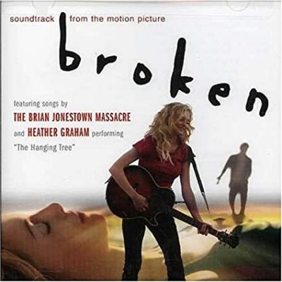 BROKEN-Featuring Songs By The Brian Jonestown Massacre & Heather Graha