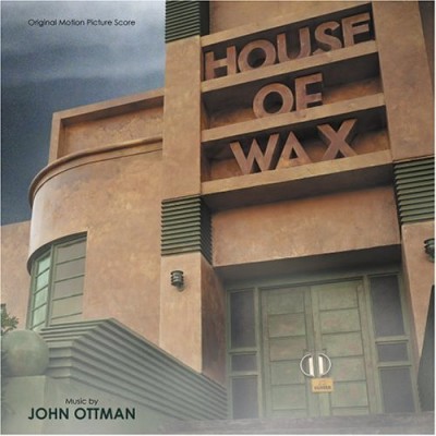 HOUSE OF WAX-Music By John Ottman