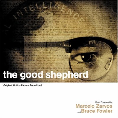 GOOD SHEPHERD-Music Composed By Marcelo Zarvos & Bruce Bruce Flowler