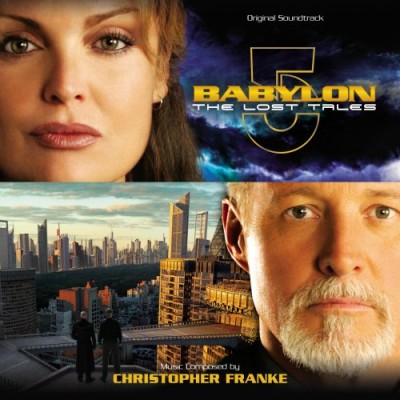 BABYLON 5-THE LOST TALES-Music By Christopher Franke