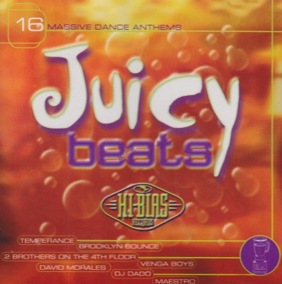 JUICY BEATS-Temperance,Venga Boys,David Morales,Brooklyn Bounce,DJ Dad