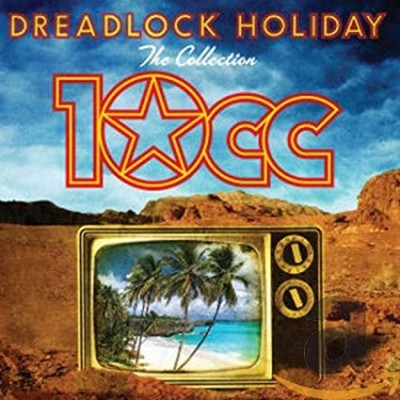 Dreadlock Holiday-The Collection