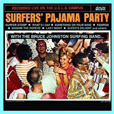 Surfer's Pajama Party-Recorded Live On The U.C.L.A. Campus