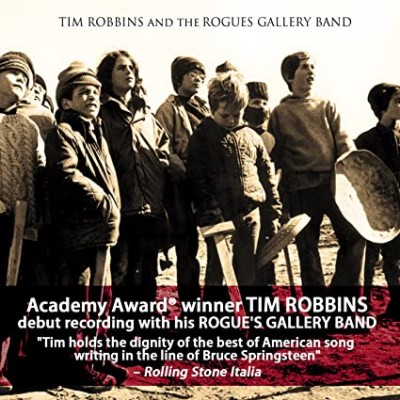 Tim Robbins & The Rogue Gallery Band