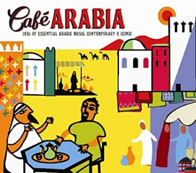 CAFE ARABIA-Fairuz,Oum Kalthoum,Asmahan,Zaki D,Akram Mahboub,Nasim Rai
