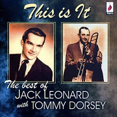 The Best Of Jack Leonard With Tommy Dorsey
