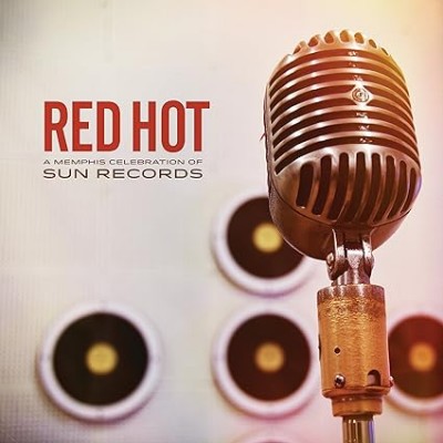 Red Hot-A Memphis Celebration Of Sun Records-Bobby Rush,Luther Dickins