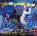 UPTOWN SATURDAY NIGHT-Duke Ellington,Fats Waller,Ella Fitzgerald,Count