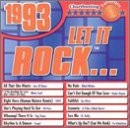 LET IT ROCK 1993-Ace Of Base,Meat Loaf,Tag Team,SNAP!,SWV,A Tribe Call