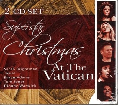 SUPERSTAR CHRISTMAS AT THE VATICAN-Sarah Brightman,Jewel,Bryan Adams,T