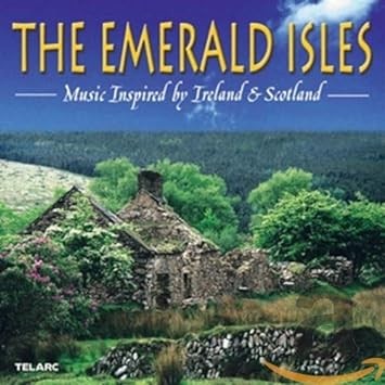 EMERALD ISLES-Music Inspired By Ireland & Scotland