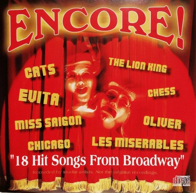 Encore!-18 Hit Songs From Broadway-Cats,Evita,Miss Saigon,Chicago...
