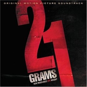 21 GRAMS-Music Composed By Gustavo Santaolalla