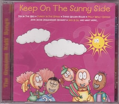 Keep on the Sunny Side-The Greatest Kids Songs