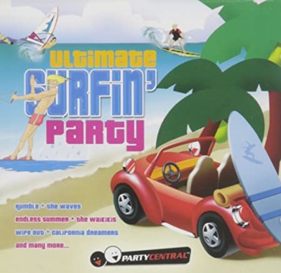 ULTIMATE SURFIN' PARTY-Waves,Waikikis,Hurricanes,California Dreamers