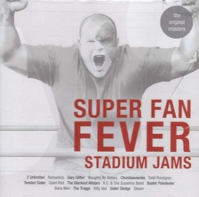 SUPER FAN FEVER-STADIUM JAMS-2 Unlimited,Romantics,Gary Glitter,Chumba