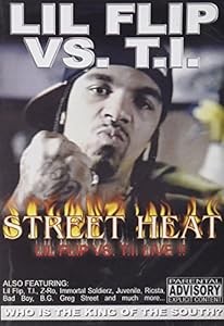 Street Heat Lil Flip Vs. T.I. Live