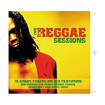 REGGAE SESSIONS-Bob Marley,Lee Perry,Dennis Brown,Upsetters,John Holt,