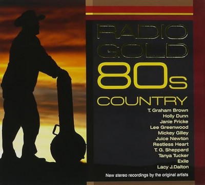 Radio Gold 80s Country-T.Graham Brown,Holly Dunn,Janie Fricke...