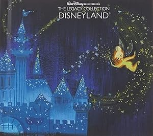 Disneyland - The Legacy Collection