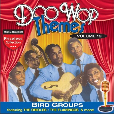 DOO WOP THEMES VOLUME 19, BIRDGROUPS