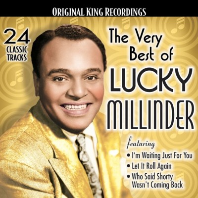 VERY BEST OF LUCKY MILLINDER