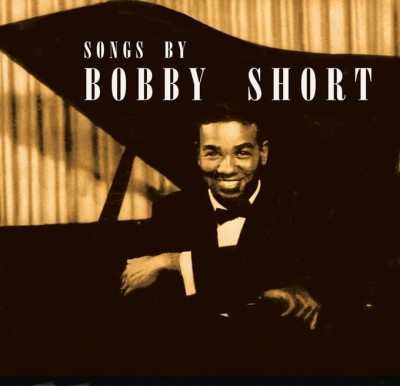 SONGS BY BOBBY SHORT