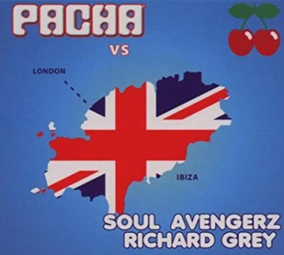 PACHA-London vs Ibiza - Soul Avengerz/Richard Grey