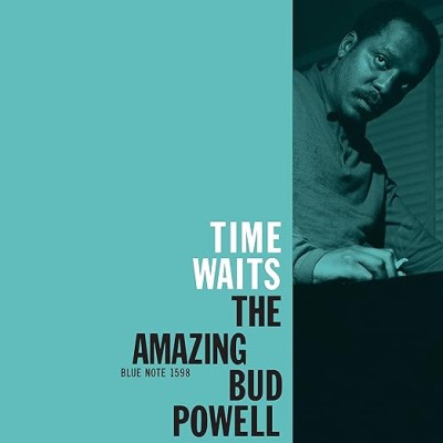Time Waits: The Amazing Bud Powell