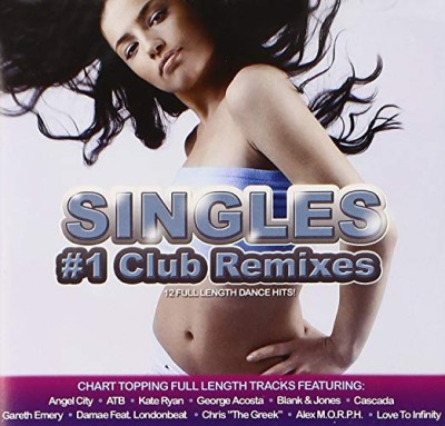 SINGLES-#1 CLUB REMIXES-AngelCity,ATB,George Acosta,Cascada,Damae feat