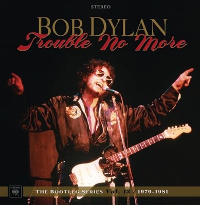 Trouble No More: The Bootleg Series