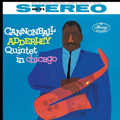 Cannonball Adderly Quintet In Chicago