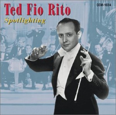 Spotlighting On Ted Fio Rito