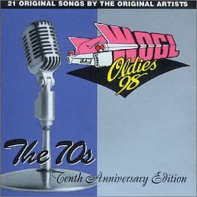 WOGL Oldies '98: The 70's - 10th Anniversary