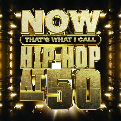 NOW Hip-Hop At 50