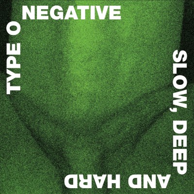 Slow, Deep And Hard