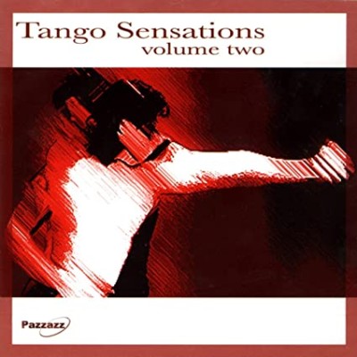 TANGO SENSATIONS VOL.2-Fernando Leyva,Odilio Gonzalez,Maso Rivera Y La
