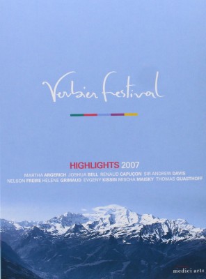 VERBIER FESTIVAL HIGHLIGHTS 2007